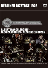 Load image into Gallery viewer, ALBERT MANGELSDORFF, JACO PASTORIUS AND ALPHONSE MOUZON / BERLINER JAZZTAGE 1976
