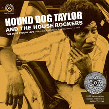 Load image into Gallery viewer, HOUND DOG TAYLOR &amp; THE HOUSE ROCKERS / THE LOST STUDIO LIVE
