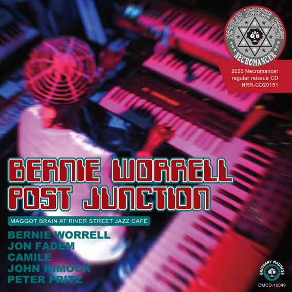 BERNIE WORRELL & POST JUNCTION / MAGGOT BRAIN AT RIVER STREET JAZZ CAFE