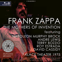 Load image into Gallery viewer, FRANK ZAPPA AND THE MOTHERS OF INVENTION / PALACE THEATER 1975

