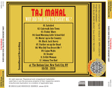 Load image into Gallery viewer, TAJ MAHAL / WHY DID YOU HAVE TO DESERT ME?
