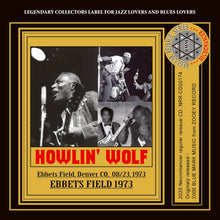 Load image into Gallery viewer, HOWLIN' WOLF / EBBETS FIELD 1973
