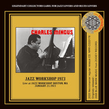 Load image into Gallery viewer, CHARLES MINGUS / JAZZ WORKSHOP 1973
