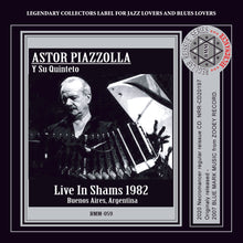 Load image into Gallery viewer, ASTOR PIAZZOLLA / LIVE IN SHAMS 1982
